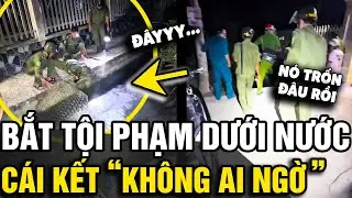 Hàng chục 'CÔNG AN XÃ' bao vây để bắt tên 'TỘI PHẠM' dưới nước, cái kết bất ngờ | Tin Nhanh Official