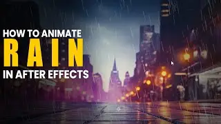 How to Animate Rain in After Effects | Tutorial