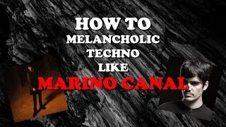 How To Melancholic Techno Like MARINO CANAL #marinocanal #tutorial #flstudio