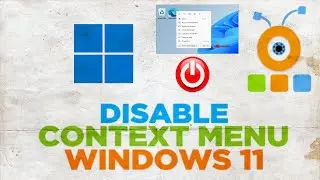 How to disable the context menu in Windows 11