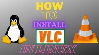 How To Install VLC In Linux : VLC ko linux me kaise install kare