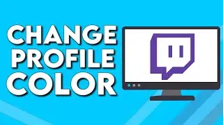 How To Change Your Channel Profile Color on Twitch PC