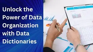 Unlock the Power of Data Organization with Data Dictionaries