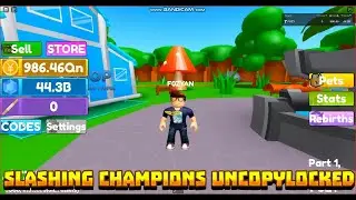 SLASHING CHAMPIONS UNCOPYLOCKED | ROBLOX STUDIO | PART 1