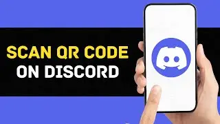 How to Scan QR Code on Discord Mobile | Step-by-Step Guide [2023]