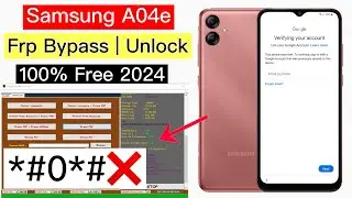 Samsung A04e Frp Bypass 2024 || code *#0*# Not working || Adb Enable Fail