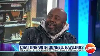 Donnell Rawlings Goes In On R. Kelly & Jussie Smollett