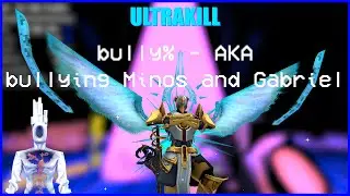 ULTRAKILL bully% 7:47 (Bullying Minos and Gabriel speedrun P-rank no restarts)