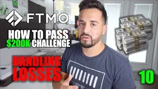 How to PASS FTMO 200K Challenge? | Part 10