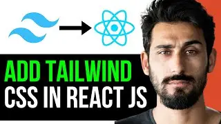 HOW TO ADD TAILWIND CSS in REACT JS (EASY GUIDE) [2024]