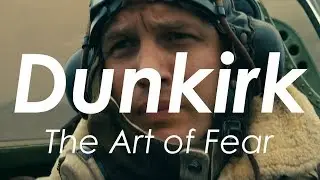 Dunkirk - The Art Of Fear