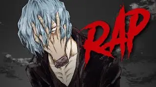 Shigaraki Rap | Decay | Daddyphatsnaps [My Hero Academia]