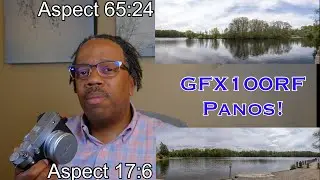 I went out and shot 65:24 and 17:6 Aspect Panos with the Fuji GFX100RF!
