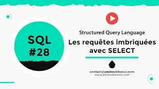 28 - #SQL - Les requêtes imbriquées avec SELECT  | #SGBD #Darija