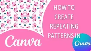 How to make a seamless pattern repeat in canva - tutorial