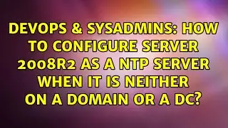 How to Configure Server 2008r2 as a NTP server when it is neither on a domain or a DC?