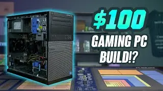 2020 Budget $100 Gaming PC - Step by Step Guide