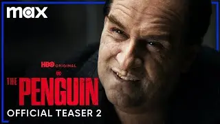 The Penguin | Official Teaser 2 | Max