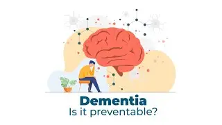 Can Dementia Be Prevented? Tips for Preserving Long-Term Cognitive Vitality