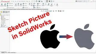 SolidWorks Tutorials | Sketch Picture & Autotrace