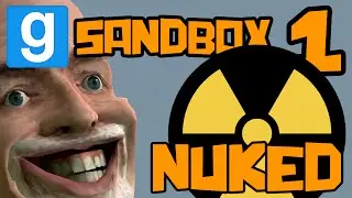 Gmod Sandbox - Part 1 - NUKED