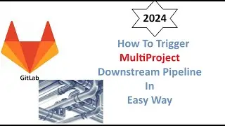 How To Trigger Downstream Pipeline Using MultiProject Process