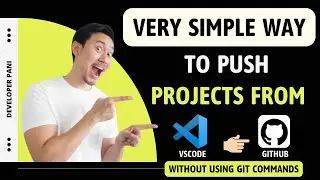 Push Projects from VSCode to GitHub 🔥 ( Very Simple Way✅ ) | VSCode | GitHub | Developer Pani