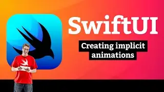 Creating implicit animations – Animation SwiftUI Tutorial 1/8