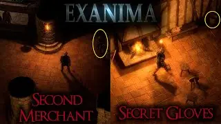 Exanima: Arena - How to hire second merchant + Bonus: Secret no Rank gloves!