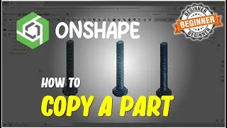 Onshape How To Copy A Part Tutorial