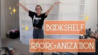 REORGANIZING MY BOOKSHELVES?