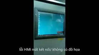 EXCITATION GE/open HMI/xử lý lỗi mất kết nối HMI