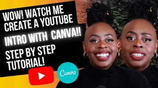 Making a YouTube Video Intro In Canva | Canva Tutorial 2021 | YouTube Intro In Canva