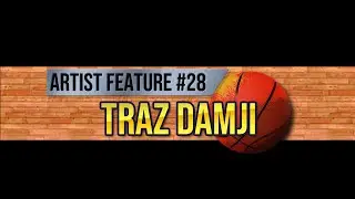 Artist Feature #28: Traz Damji