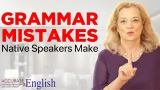 3 English Grammar Rules Even Native Speakers Get Wrong