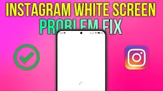 Instagram White Page Problem? Here’s the Solution! || Tech Wash