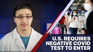 US to require travelers from China to provide negative Covid-19 test to Enter