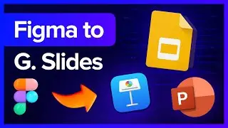 Figma to Google Slides, Powerpoint and Keynote