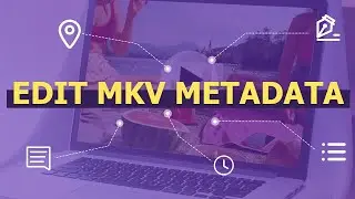 How to Remove and Edit MKV Metadata | No Re-encoding | in Bulk