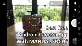Best FREE Android Camera App With Manual Focus