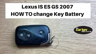 Lexus IS GS ES RX Smart Key Battery Change