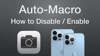 How to Disable / Enable Camera Auto Macro on your iPhone