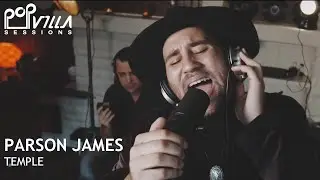 Parson James sings Temple (Video) | Popvilla Sessions