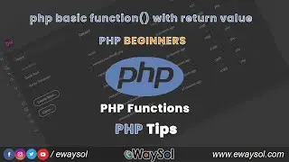 PHP basic function with return value | PHP beginners Tutorials | PHP Video Tutorial | Tips | eWaySol