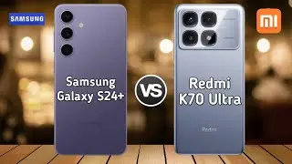 Redmi K70 Ultra Vs Samsung Galaxy S24+ | Full comparison ⚡ Which one is Best?