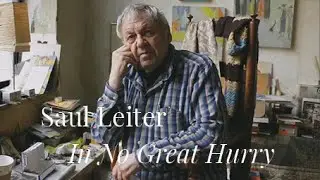 SAUL LEITER | IN NO GREAT HURRY: The Master of Color Photography - Film Excerpt (2012)