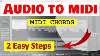 How To Convert Audio To Midi / Audio To Midi Chords /  2 Easy Steps