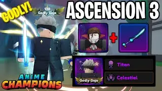 Ascension 3 GODLY GOJO w/ Titan & Celestial Combo Is INSANE in Anime Champions Simulator Roblox