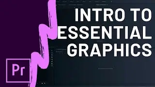 Using Essential Graphics for Text in Premiere Pro CC