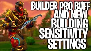 Huge Builder Pro Buff, New Building Sensitivity Settings And INSTANT Editing!  Fortnite Console Buff